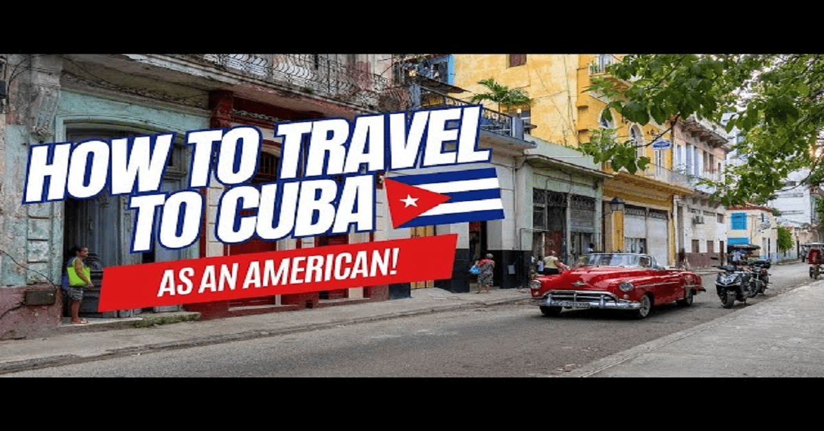 can americans travel to cuba​